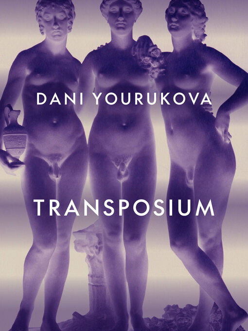 Title details for Transposium by Dani Yourukova - Available